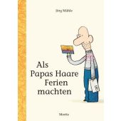 Als Papas Haare Ferien machten, Mühle, Jörg, Moritz Verlag GmbH, EAN/ISBN-13: 9783895654275