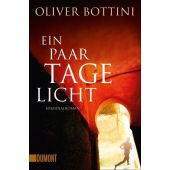 Ein paar Tage Licht, Bottini, Oliver, DuMont Buchverlag GmbH & Co. KG, EAN/ISBN-13: 9783832163228