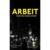Arbeit, Nagelschmidt, Thorsten, Fischer, S. Verlag GmbH, EAN/ISBN-13: 9783103974119