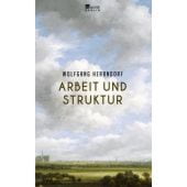 Arbeit und Struktur, Herrndorf, Wolfgang, Rowohlt Berlin Verlag, EAN/ISBN-13: 9783871347818