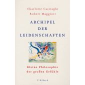 Archipel der Leidenschaften, Casiraghi, Charlotte/Maggiori, Robert, Verlag C. H. BECK oHG, EAN/ISBN-13: 9783406741494