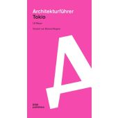 Architekturführer Tokio, Meyer, Ulf, DOM publishers, EAN/ISBN-13: 9783869224848