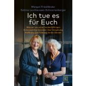 Ich tue es für Euch, Friedländer, Margot/Leutheusser-Schnarrenberger, Sabine, Gräfe und Unzer, EAN/ISBN-13: 9783833890000