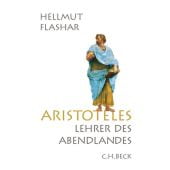 Aristoteles, Flashar, Hellmut, Verlag C. H. BECK oHG, EAN/ISBN-13: 9783406645068