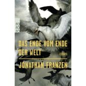 Das Ende vom Ende der Welt, Franzen, Jonathan, Rowohlt Verlag, EAN/ISBN-13: 9783499275753