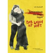 Das Leben ist hart, Aschoff, Lili, Klinkhardt & Biermann Verlag, EAN/ISBN-13: 9783943616743