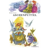 Aschenputtel, Grimm, Jacob/Grimm, Wilhelm, Beltz, Julius Verlag, EAN/ISBN-13: 9783407771490
