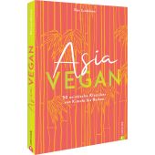 Asia vegan, Lundström, Rain, Christian Verlag, EAN/ISBN-13: 9783959616447
