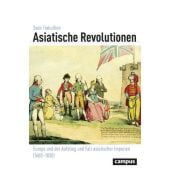 Asiatische Revolutionen, Trakulhun, Sven, Campus Verlag, EAN/ISBN-13: 9783593508146