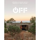 Off: Häuser in freier Natur - innovativ und autark, Bradbury, Dominic, Prestel Verlag, EAN/ISBN-13: 9783791385600
