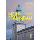 Mein Stalinbau, Klapsch, Thorsten/Nowotnick, Michaela, be.bra Verlag GmbH, EAN/ISBN-13: 9783814802480