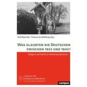 Was glaubten die Deutschen zwischen 1933 und 1945?, Campus Verlag, EAN/ISBN-13: 9783593510774