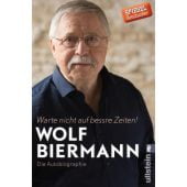 Warte nicht auf bessre Zeiten!, Biermann, Wolf, Ullstein Buchverlage GmbH, EAN/ISBN-13: 9783548377377