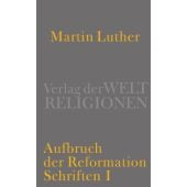 Aufbruch der Reformation, Luther, Martin, Verlag der Weltreligionen im Insel, EAN/ISBN-13: 9783458700470