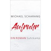 Aufruhr, Scharang, Michael, Suhrkamp, EAN/ISBN-13: 9783518429280