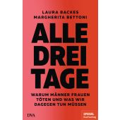Alle drei Tage, Backes, Laura/Bettoni, Margherita, DVA Deutsche Verlags-Anstalt GmbH, EAN/ISBN-13: 9783421048745
