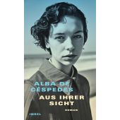 Aus ihrer Sicht, Céspedes, Alba de, Insel Verlag, EAN/ISBN-13: 9783458643661