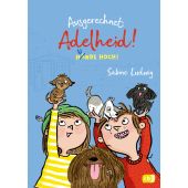 Ausgerechnet Adelheid! - Hunde hoch!, Ludwig, Sabine, cbj, EAN/ISBN-13: 9783570179291