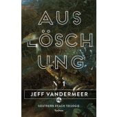Auslöschung, VanderMeer, Jeff, Verlag Antje Kunstmann GmbH, EAN/ISBN-13: 9783888979682