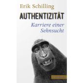 Authentizität, Schilling, Erik, Verlag C. H. BECK oHG, EAN/ISBN-13: 9783406757600