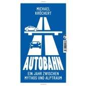 Autobahn, Kröchert, Michael, Tropen Verlag, EAN/ISBN-13: 9783608504484