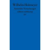 Autoritäre Versuchungen, Heitmeyer, Wilhelm, Suhrkamp, EAN/ISBN-13: 9783518127179