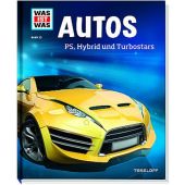 Autos - PS, Hybrid und Turbostars, Flessner, Bernd, Tessloff Medien Vertrieb GmbH & Co. KG, EAN/ISBN-13: 9783788620783