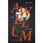 Awelum, Tschiladse ??????, Otar ????, MSB Matthes & Seitz Berlin, EAN/ISBN-13: 9783957576378