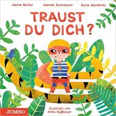 Traust du dich?, Müller, Hanna/Stollmayer, Hannah/Swiderski, Carla, Jumbo Neue Medien & Verlag GmbH, EAN/ISBN-13: 9783833741449