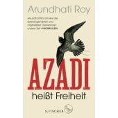 Azadi heißt Freiheit, Roy, Arundhati, Fischer, S. Verlag GmbH, EAN/ISBN-13: 9783103971132