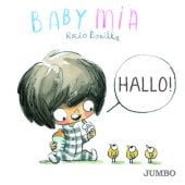 Babymia - Hallo!, Bonilla, Rocio, Jumbo Neue Medien & Verlag GmbH, EAN/ISBN-13: 9783833743313