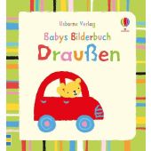 Babys Bilderbuch: Draußen, Tyler, Jenny, Usborne Verlag, EAN/ISBN-13: 9781782324560