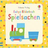 Babys Bilderbuch: Spielsachen, Usborne Verlag, EAN/ISBN-13: 9781782323747