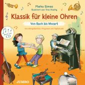 Klassik für kleine Ohren. Von Bach bis Mozart, Simsa, Marko, Jumbo Neue Medien & Verlag GmbH, EAN/ISBN-13: 9783833744815
