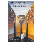 Badehaus Zwei, Augustin, Ernst, Verlag C. H. BECK oHG, EAN/ISBN-13: 9783406550669
