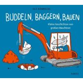 Buddeln, baggern, bauen, Könnecke, Ole, Carl Hanser Verlag GmbH & Co.KG, EAN/ISBN-13: 9783446277229