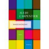 Barockkonzert, Carpentier, Alejo, Suhrkamp, EAN/ISBN-13: 9783518472064