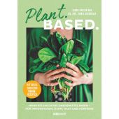Plant. Based., Ahluwalia, Marie (Dr. med.)/Merten, Laura, Südwest Verlag, EAN/ISBN-13: 9783517100814