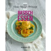 Basisch Essen, Fischer, Emanuela/Stoissier, Harald/Spiel, Susanne, Christian Brandstätter, EAN/ISBN-13: 9783850338899