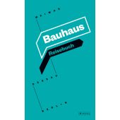 Bauhaus Reisebuch, Kern, Ingolf/Knorr, Susanne/Welzbacher, Christian, Prestel Verlag, EAN/ISBN-13: 9783791382449