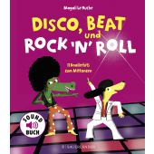 Disco, Beat und Rock'n'Roll, Le Huche, Magali, Fischer Sauerländer, EAN/ISBN-13: 9783737356923