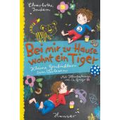 Bei mir zu Hause wohnt ein Tiger, Inden, Charlotte, Carl Hanser Verlag GmbH & Co.KG, EAN/ISBN-13: 9783446262157