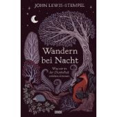 Wandern bei Nacht, Lewis-Stempel, John, DuMont Buchverlag GmbH & Co. KG, EAN/ISBN-13: 9783832168261