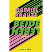 Beide Leben, Krauze, Gabriel, Kein & Aber AG, EAN/ISBN-13: 9783036958507