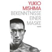 Bekenntnisse einer Maske, Mishima, Yukio, Kein & Aber AG, EAN/ISBN-13: 9783036957845