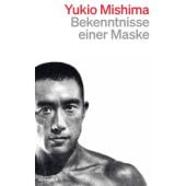 Bekenntnisse einer Maske, Mishima, Yukio, Kein & Aber AG, EAN/ISBN-13: 9783036961422
