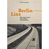 Berlin-Linz, Leitner, Tarek, Christian Brandstätter, EAN/ISBN-13: 9783710604201