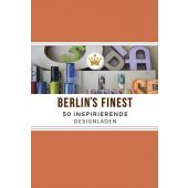 Berlin's Finest, Schütz, Annemone, Edition Braus Berlin GmbH, EAN/ISBN-13: 9783862281206