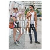 Berlin Street Style, Akstinat, Björn, Midas Verlag AG, EAN/ISBN-13: 9783038761297