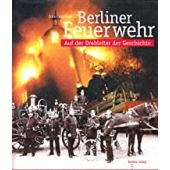 Berliner Feuerwehr, Lottmann, Eckart, be.bra Verlag GmbH, EAN/ISBN-13: 9783930863204